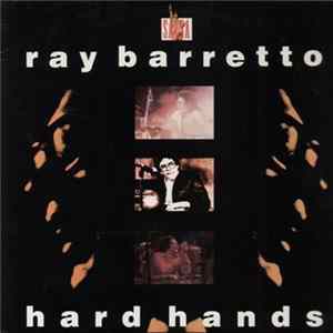 Ray Barretto - Hard Hands Mp3