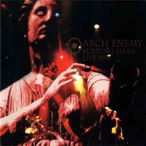 Arch Enemy - Burning Japan Live 1999 Mp3