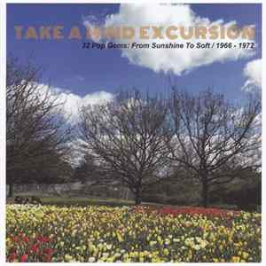 Various - Take A Mind Excursion (32 Pop Gems: From Sunshine To Soft / 1966 - 1972) Mp3
