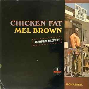 Mel Brown - Chicken Fat Mp3