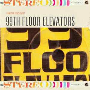 99th Floor Elevators - Rain Your Kisses Mp3