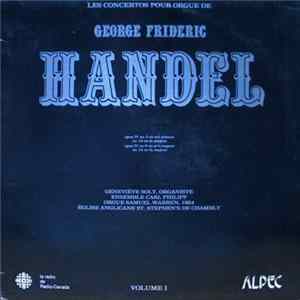 Georg Friedrich Händel, Ensemble Carl Philipp, Geneviève Soly - Les Concertos Pour Orgue De George Frideric Handel Volume I Mp3