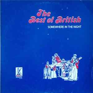 The Best Of British - Somewhere In The Night Mp3