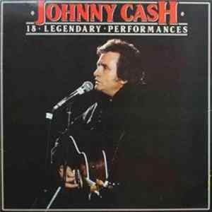 Johnny Cash - 18 Legendary Performances Mp3