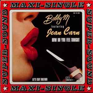 Bobby M Featuring Jean Carn - How Do You Feel Tonight Mp3