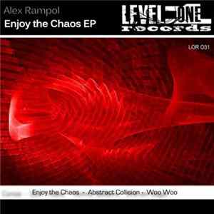 Alex Rampol - Enjoy The Chaos EP Mp3