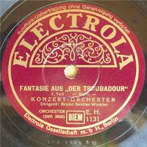 Konzert-Orchester - Fantasie Aus "Der Troubadour" Mp3