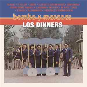 Los Dinners - Bombo Y Maracas Mp3