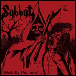 Sabbat - Black Up Your Soul Mp3