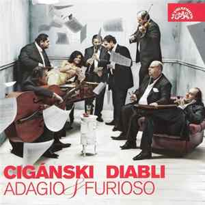 Cigánski Diabli - Adagio & Furioso Mp3