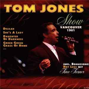 Tom Jones - Show Vancouver 1981 Mp3