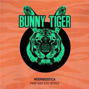 Moonbootica - Pimp Shit EP Mp3