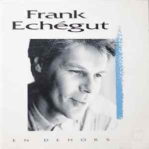 Frank Echégut - En Dehors Mp3