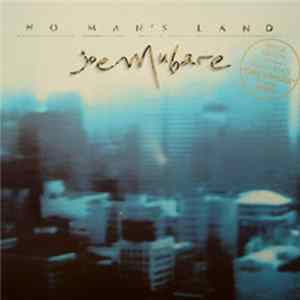 Joe Mubare - No Man's Land Mp3