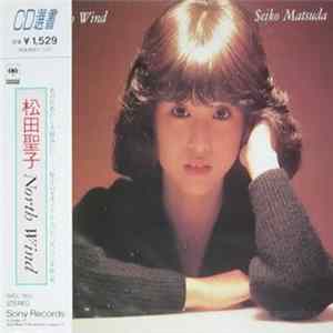 Seiko Matsuda - North Wind Mp3