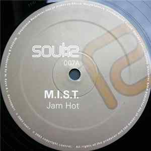 M.I.S.T. - Jam Hot / Outerspace Mp3