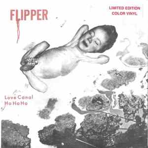 Flipper - Love Canal / Ha Ha Ha Mp3