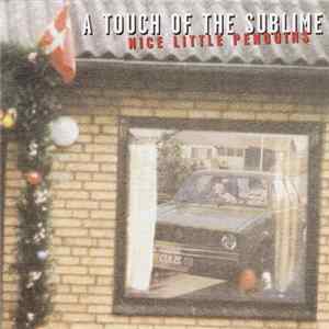 Nice Little Penguins - A Touch Of The Sublime Mp3