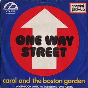Carol And The Boston Garden - One Way Street Mp3