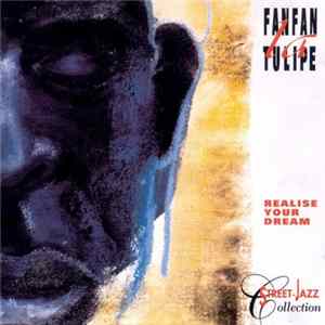 FanFan La Tulipe - Realise Your Dream Mp3