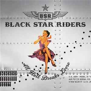 Black Star Riders - All Hell Breaks Loose Mp3