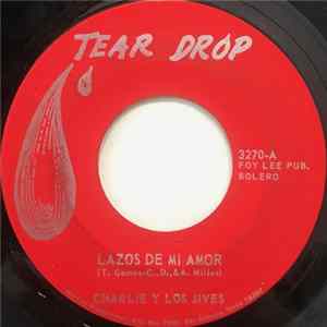 Charlie Y Los Jives - Lazos De Mi Amor Mp3
