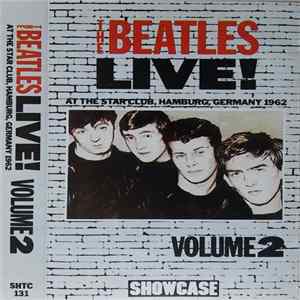 The Beatles - Live! At The Star Club, Hamburg, Germany 1962 (Volume 2) Mp3