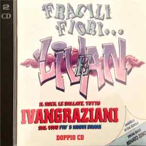 Ivan Graziani - Fragili Fiori Livan Mp3