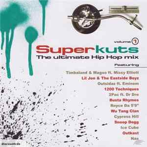 Various - Super Kuts Volume 1: The Ultimate Hip Hop Mix Mp3