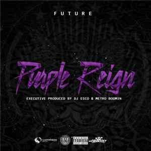 Future - Purple Reign Mp3