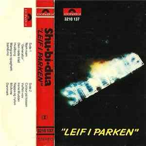 Shu-Bi-Dua - Leif I Parken Mp3