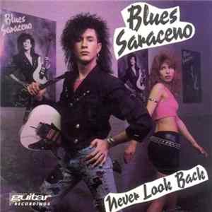 Blues Saraceno - Never Look Back Mp3