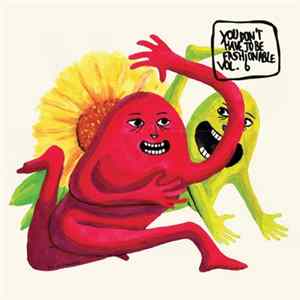 Various - You Don't Have To Be Fashionable Vol.6 Mp3