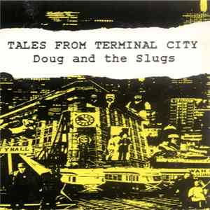 Doug And The Slugs - Tales From Terminal City Mp3