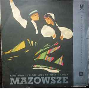 The Tadeusz Sygietyński "Mazowsze" State Popular Song And Dance Ensemble - The Tadeusz Sygietyński "Mazowsze" State Popular Song And Dance Ensemble Mp3