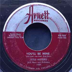 Kyle Kimbro - You'll Be Mine / I've Got To Get Used To The Blues Mp3
