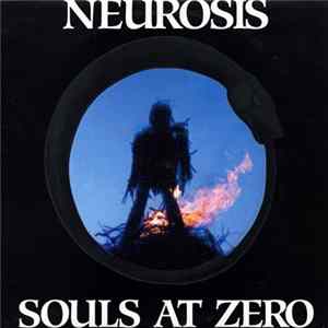 Neurosis - Souls At Zero Mp3