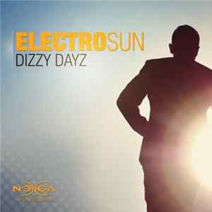 Electro Sun - Dizzy Dayz Mp3