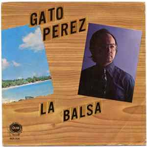 Gato Pérez - La Balsa Mp3
