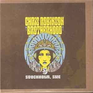 The Chris Robinson Brotherhood - Stockholm, Sweden - 27 Feb 2016 Mp3