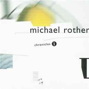 Michael Rother - Chronicles I Mp3