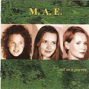 M.A.E. - Out On A Journey Mp3