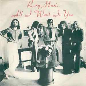 Roxy Music - All I Want Is You Mp3