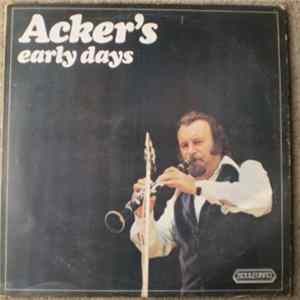 Acker Bilk With Johnny Bastable's Chosen Seven / Bob Wallis & His Storyville Jazzmen - Acker's Early Days Mp3