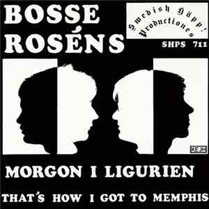 Bosse Roséns - Morgon I Ligurien Mp3