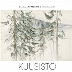 Laulu-Miehet, Matti Hyökki - Kuusisto Mp3