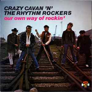 Crazy Cavan 'N' The Rhythm Rockers - Our Own Way Of Rockin' Mp3