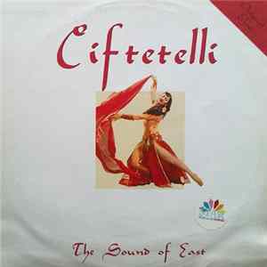 Various - Ciftetelli - The Sound Of East Mp3