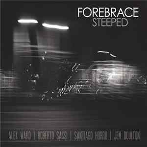 Forebrace - Steeped Mp3