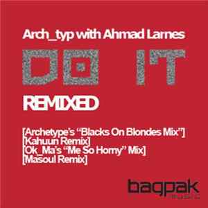 Arch_typ with Ahmad Larnes - Do It REMIXED Mp3